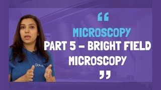 Microscopy Part 5 Bright Field Microscopy Basics  Principle and Working  In Hindi [upl. by Rovaert]