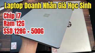 Laptop Doanh Nhân Vỏ Nhôm Nguyên Khối  Chip i7 Ram 12G SSD 128G  HDD 500G  Surface Laptop  HP [upl. by Cathie]