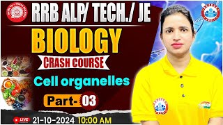 RRB ALP Technician Science Class  RRB JE Science Cell Organelles 3  Biology For Railway Exams [upl. by Ahsenom]