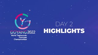 Day 2 Highlights Goyang 2022 World Taekwondo Poomsae Championships [upl. by Jackquelin]