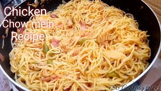 Chicken chow mein recipe easy chines chicken chow mein recipe [upl. by Aivitnahs373]