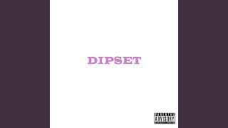 Dipset [upl. by Erej]