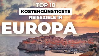 Top 10 der kostengünstigsten und schönsten Reiseziele in Europa  Reisen mit kleinem Budget 4k🌴 [upl. by Wynny]