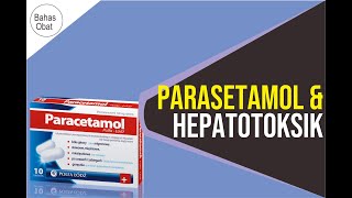 KENAPA PARASETAMOL BERSIFAT HEPATOTOKSIK [upl. by Jessika]