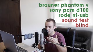 Sony PCMD100 vs Rode NTUSB vs Brauner Phantom V blind sound test [upl. by Idnic]