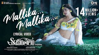 Mallika Mallika  Lyrical  Shaakuntalam  Samantha  Ramya Behara  Mani Sharma  Gunasekhar [upl. by Llenrod857]