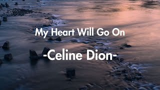 Celine Dion  My Heart Will Go On Lyric Video [upl. by Enylodnewg]