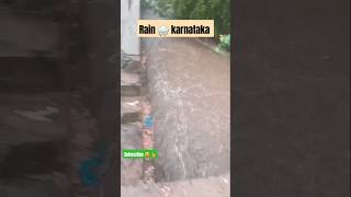 Rain in Karnataka mymoments shorts rain shortsfeed [upl. by Lepine]