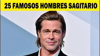 25 HOMBRES SAGITARIO FAMOSOS [upl. by Ehcropal573]