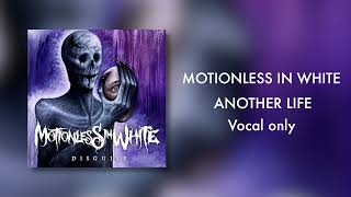 Vocals only Motionless In White  Another Life [upl. by Hoxsie]