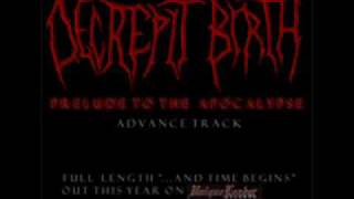 Decrepit birth prelude to the Apocalypse old version [upl. by Melosa]