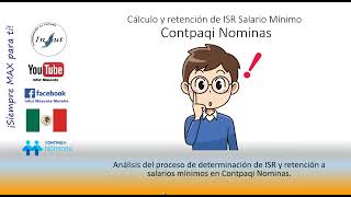 Cálculo y retención de ISR Salario Mínimo Contpaqi Nominas [upl. by Deedahs]