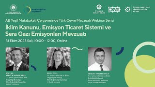 İklim Kanunu Emisyon Ticaret Sistemi ve Sera Gazı Emisyonları Mevzuatı Webinarı [upl. by Ocirled]