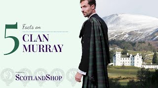 Top 5 Facts on Clan Murray  ScotlandShop [upl. by Leiram235]