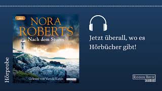 Nora Roberts Nach dem Sturm Leicht gekürzte Lesung mit Vanida Karun Hörprobe [upl. by Dulcea]