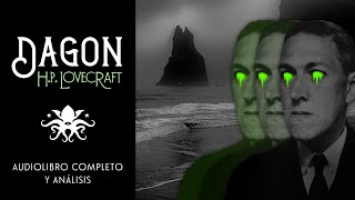 quotDagonquot de HP Lovecraft  Audiolibro y Análisis [upl. by Oicaroh]