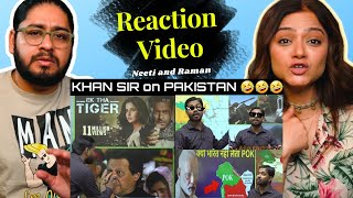 KHAN SIR on PAKISTAN 🤣🤣🤣  KHAN SIR THUG LIFE  KHAN SIR COMEDY VIDEO  Reaction Neeti and Raman [upl. by Shargel]