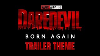 Daredevil Born Again  Trailer x Netflix Theme Mashup [upl. by Kimball]