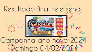 RESULTADO FINAL DA TELE SENA DE ANO NOVO 2024  MAIS E MENOS PONTOS COMPLETAS GANHE JÁ E REGIONAL [upl. by Artap501]