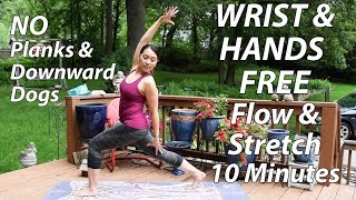 Hands Free Wrist Free Yoga Flow amp Stretch  10 Minutes [upl. by Lucy]