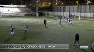 J11 CD Onda 1  CF Recambios Colón 1 [upl. by Anaderol]