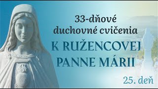 25deň  33dňové DC k Ružencovej Panne Márii [upl. by Wauters]