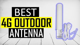 ✅ 10 Best 4G Outdoor Antenna  3G 4G LTE [upl. by Nivk]