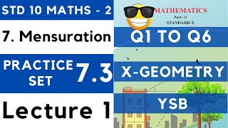 Mensuration  Practice Set 73 Lecture 1  SSC Class 10 Geometry  Maths Part 2  Maharashtra Board [upl. by Acinhoj]