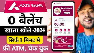 Axis Bank Zero Balance Account 2024  Axis Bank Zero Balance Account Opening Online [upl. by Ambrogino448]