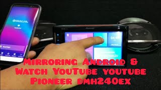 How you can watch YouTube and mirroring PIONEER DMH240EX [upl. by Asiil]