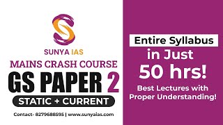 Mains Crash Course  GS 2  SUNYA IAS  Entire syllabus in JUST 50 hrs [upl. by Atiugram841]