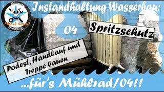 Instandhaltung Wasserbau08SpritzschutzDAS FINISH Podest Treppe und Handlauf [upl. by Coltin]