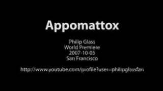 Philip Glass Appomattox Premiere Excerpt [upl. by Callie6]