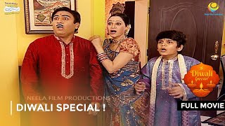 Diwali Special   FULL MOVIE  Taarak Mehta Ka Ooltah Chashmah Ep 245  246 [upl. by Perl]