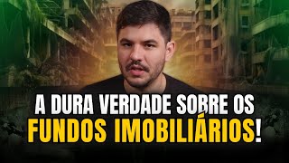 ⚠️ A VERDADE SOBRE OS FUNDOS IMOBILIÁRIOS [upl. by Ainitsirc]