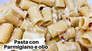 Pasta in Bianco Olio Parmigiano e Peperoncino con Cremetta Ricetta Veloce Salva PranzoCena [upl. by Gotthard]