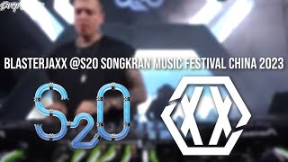 Blasterjaxx S2O Songkran Music Festival China 2023 [upl. by Fairlie691]