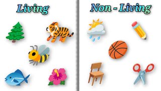 DIFFERENT BETWEEN LIVING AND NON LIVING THINGS  How to identify living and non living things [upl. by Supmart]