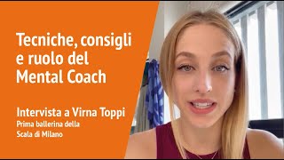 Tecniche consigli e ruolo del Mental Coach  Intervista a Virna Toppi [upl. by Alius454]