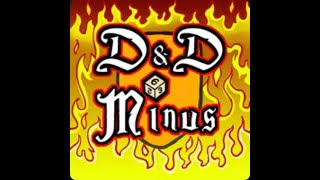 DnD Minus 064 The Minauros The Merrier Part 3 [upl. by Kovar]