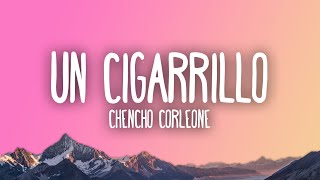 Chencho Corleone  Un Cigarrillo [upl. by Dabney]