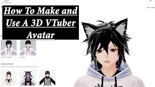 Tutorial How To Make and Use A 3D VTuber Avatar [upl. by Iaka]