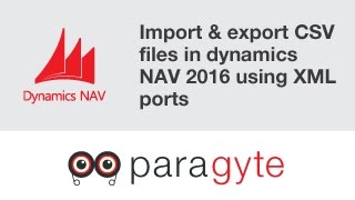 How to import amp export CSV files in dynamics NAV 2016 using XML ports [upl. by Aicined842]