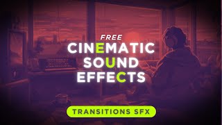 10 Free Cinematic transitions sound effects [upl. by Jessen]