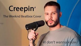 Improver  Creepin The Weeknd Beatbox Cover [upl. by Ecyned]