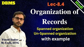 L84  Spanned Organization and Unspanned Organization of records with example  DBMS [upl. by Lotsyrk31]