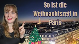 Weihnachten in Paris  Die schönsten Aktivitäten [upl. by Vasti955]