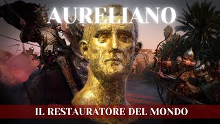 AURELIANO IL RESTITUTOR ORBIS [upl. by Gwenny]