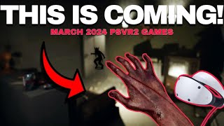 The BEST NEW PSVR2 Games Coming in March 2024 [upl. by Lesirg]