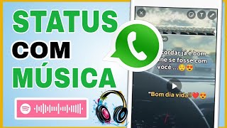 ✅ REVELEI Como COLOCAR MÚSICA nos STATUS DO WHATSAPP  Melhor Forma [upl. by Einre579]